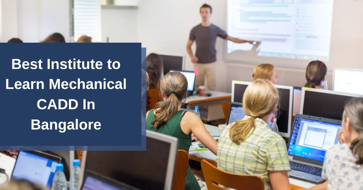 7 Mechanical CADD Course